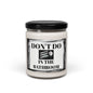 Don't Do Cocaine  In the Bathroom  Funny Bathroom Scented Soy Candle, 9oz