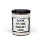 Look On The Bright Side Motivational  Bathroom Scented Soy Candle, 9oz